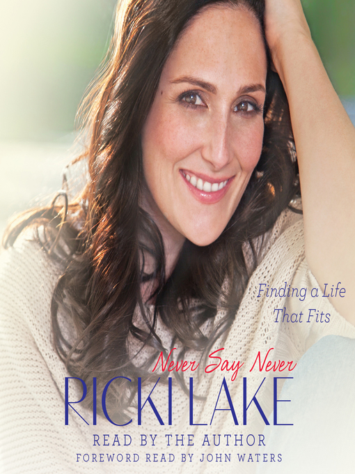 Title details for Never Say Never by Ricki Lake - Wait list
